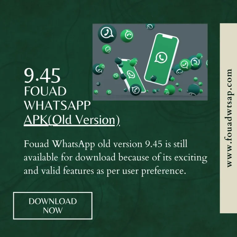 Fouad WhatsApp Old Version 9.45 Download